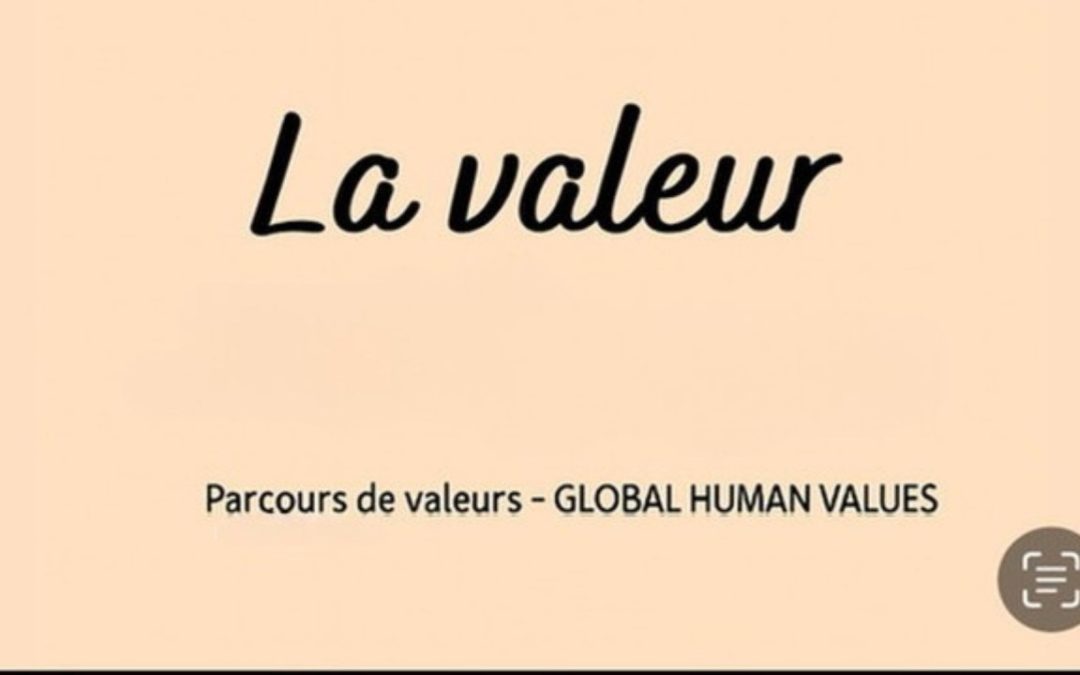 #GlobalHumanValues LES VALEURS