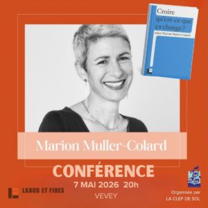 CONFÉRENCE – MARION MULLER-COLARD – NOS CROYANCES?