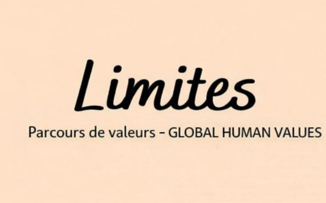 #GlobalHumanValues – LES LIMITES – 12